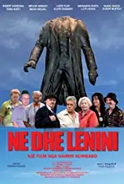Ne dhe Lenini (2008)