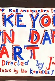 Make Your Own Damn Art: The World of Bob and Roberta Smith (2012)