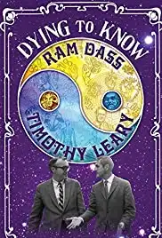 Dying to Know: Ram Dass & Timothy Leary (2014)