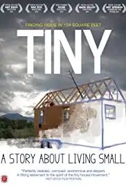 TINY: A Story About Living Small (2013)