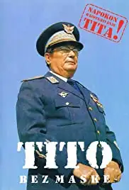 Tito bez maske (2010)