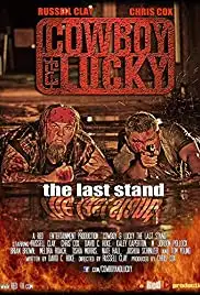 Cowboy and Lucky the Last Stand (2012)