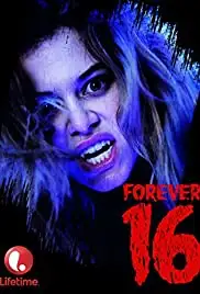 Forever 16 (2013)
