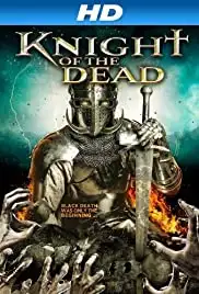 Knight of the Dead (2013)