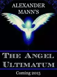 The Angel Ultimatum (2015)
