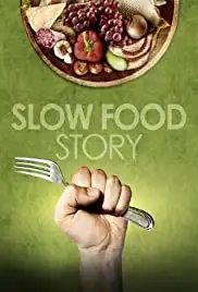 Slow Food Story (2013)