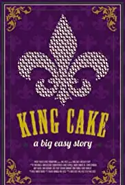 King Cake: A Big Easy Story (2017)
