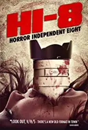 Hi-8 (Horror Independent 8) (2013)