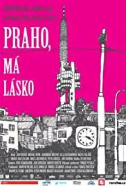 Praho, má lásko (2012)