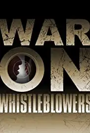 War on Whistleblowers: Free Press and the National Security State (2013)