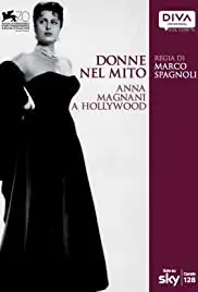 Donne nel mito: Anna Magnani a Hollywood (2013)