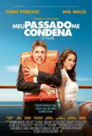 Meu Passado Me Condena: O Filme (2013)