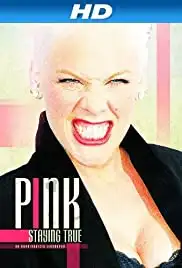Pink: Staying True (2013)