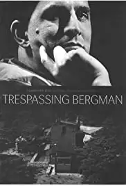 Trespassing Bergman (2013)