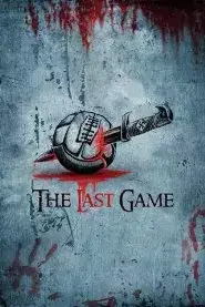 The Last Game (2018)