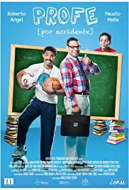 Profe por accidente (2013)