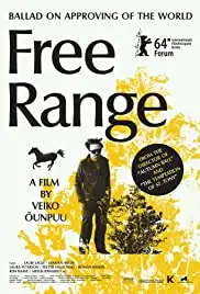 Free Range/Ballaad maailma heakskiitmisest (2013)