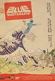 Blue Bustamante (2013)