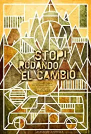 Stop! Rodando el cambio (2013)
