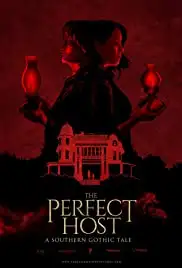 The Perfect Host: A Southern Gothic Tale (2018)