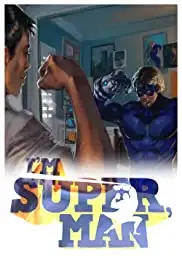 I'm Super, Man (2013)