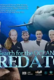 The Search for the Ocean's Super Predator (2013)