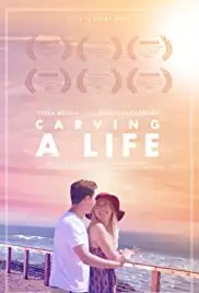 Carving a Life (2017)