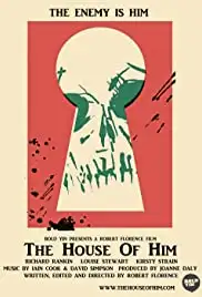 The House of Him (2014)