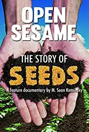 Open Sesame: The Story of Seeds (2014)
