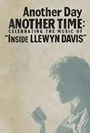Another Day, Another Time: Celebrating the Music of Inside Llewyn Davis (2013)
