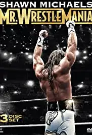 Shawn Michaels: Mr Wrestlemania (2014)