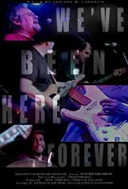 We've Been Here Forever (2014)