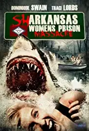 Sharkansas Women's Prison Massacre (2015)