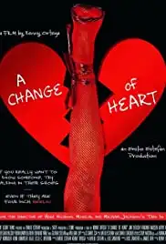 A Change of Heart (2017)