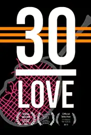 30-Love (2017)