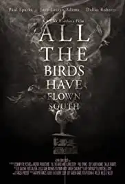 All the Birds Have Flown South (2016)
