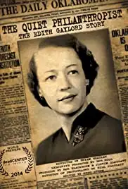 The Quiet Philanthropist: The Edith Gaylord Story (2014)