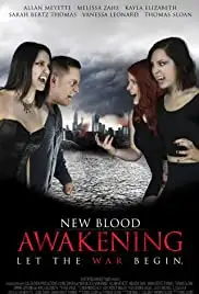 New Blood: Awakening (2016)