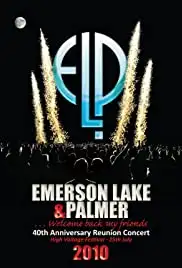 Emerson Lake & Palmer: 40th Anniversary Reunion Concert (2011)