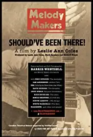 Melody Makers: Should've Been There (2016)