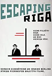 Escaping Riga (2014)