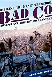 Bad Company: The Official Authorised 40th Anniversary Documentary (2014)