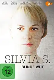 Silvia S.: Blinde Wut (2015)