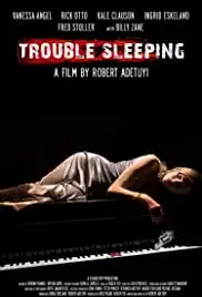 Trouble Sleeping (2018)