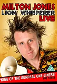 Milton Jones: Lion Whisperer (2011)