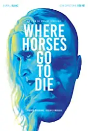 Where Horses Go to Die (2016)