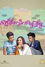 Relaks, It's Just Pag-ibig (2014)