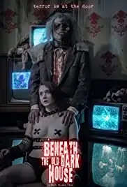 Beneath the Old Dark House (2021)