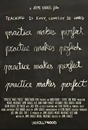 Practice Makes Perfect (2015)