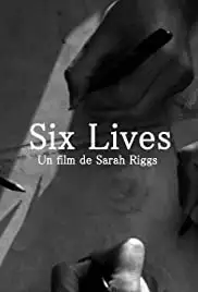 Six Lives: A Cinepoem (2016)